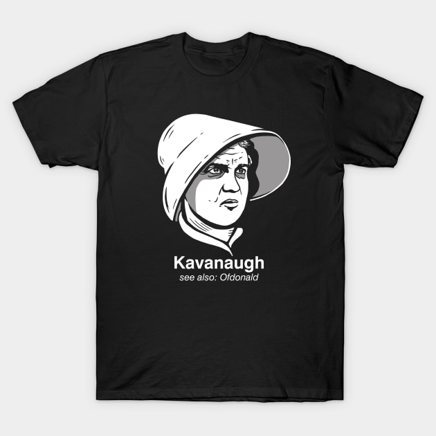 Brett Kavanaugh Protest, Handmaid T-Shirt by Boots